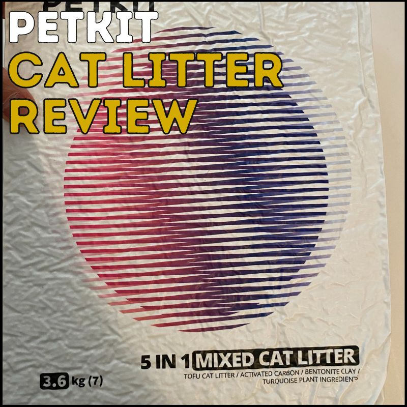 Honest Petkit Cat Litter Review