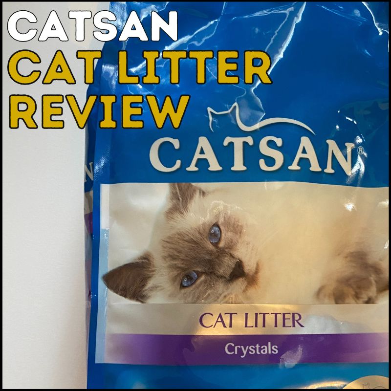 Honest Catsan Cat Litter Review